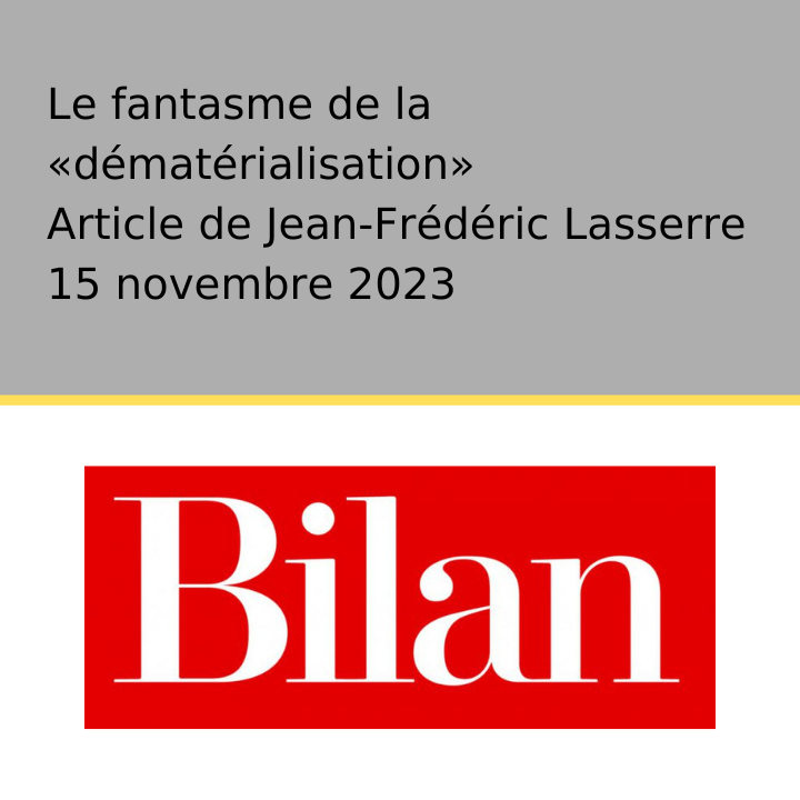 Le fantasme de la «dématérialisation»